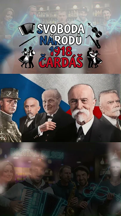 SVOBODA NÁRODŮ 1918 - Čardáš o vzniku Československa! Slyšte ten hlas! Republikaaaa!!!!